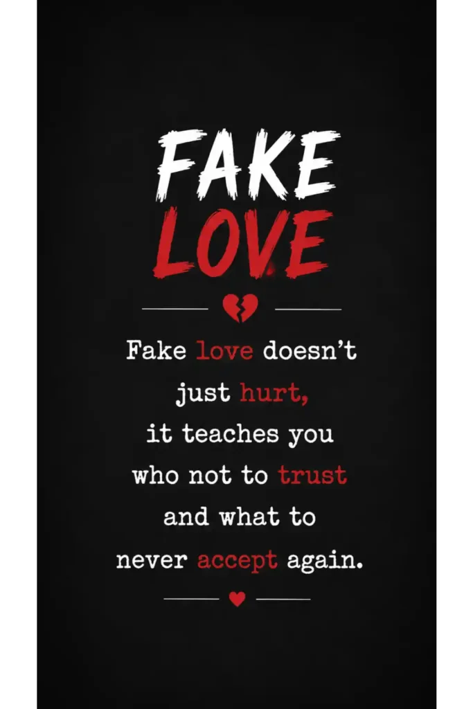 Heartbroken Fake Love Quotes