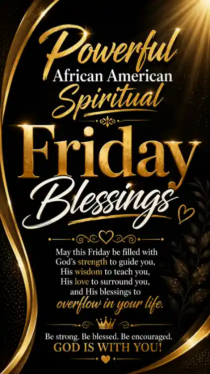 Powerful African American friday blessings