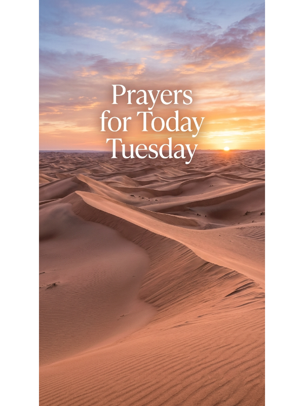 Prayers for Today Tuesday
