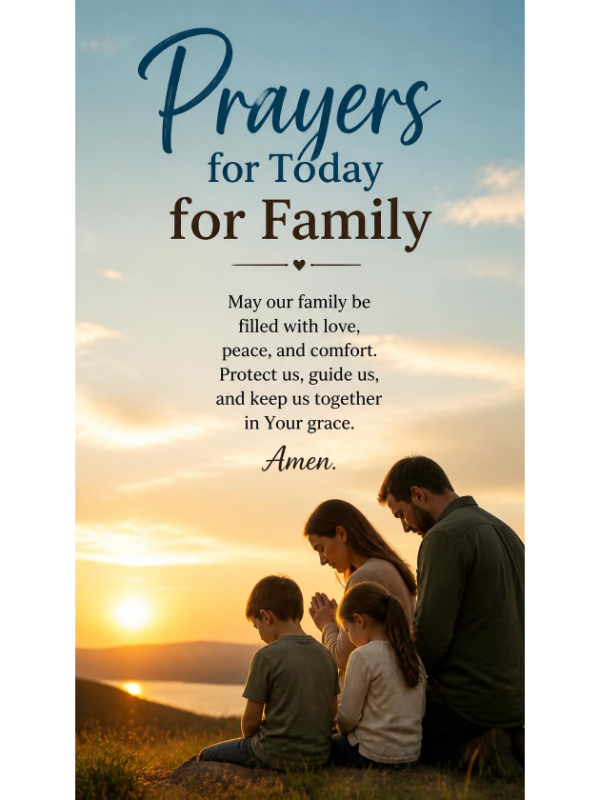 Prayers for Today for Family  

