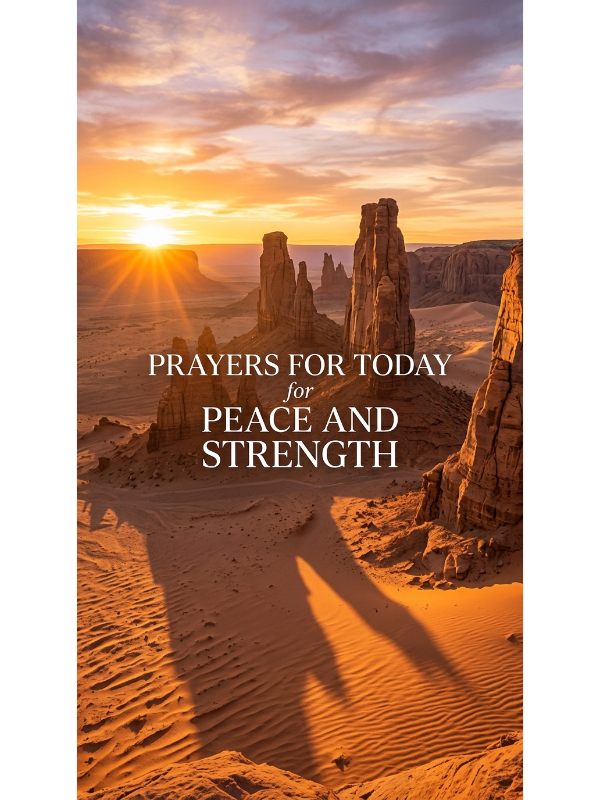 Prayers for Today for Peace and Strength