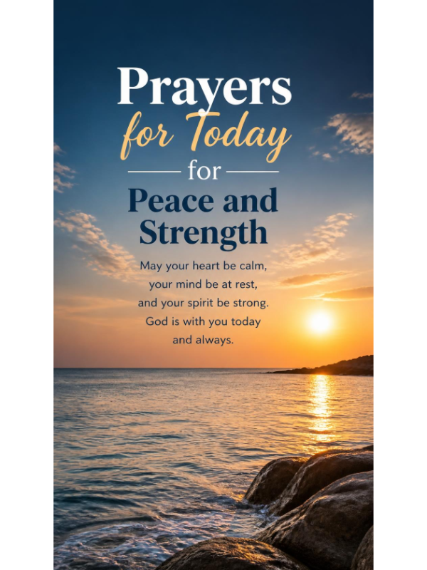 Prayers for Today for Peace and Strength