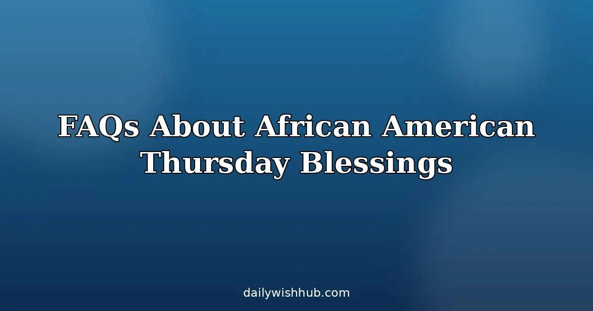 African American Thursday Blessings for Work