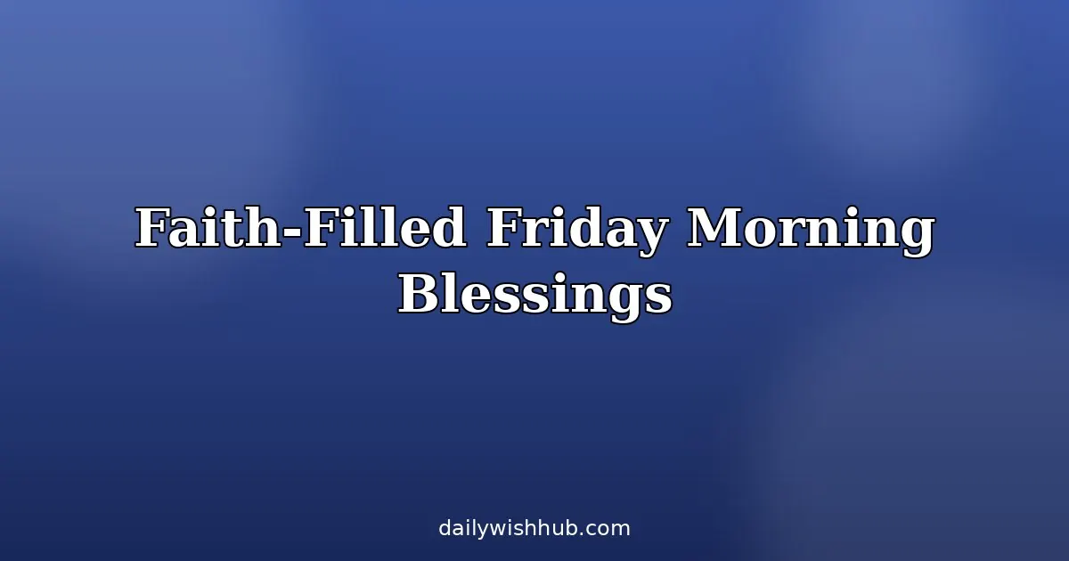 African American Spiritual Friday Blessings