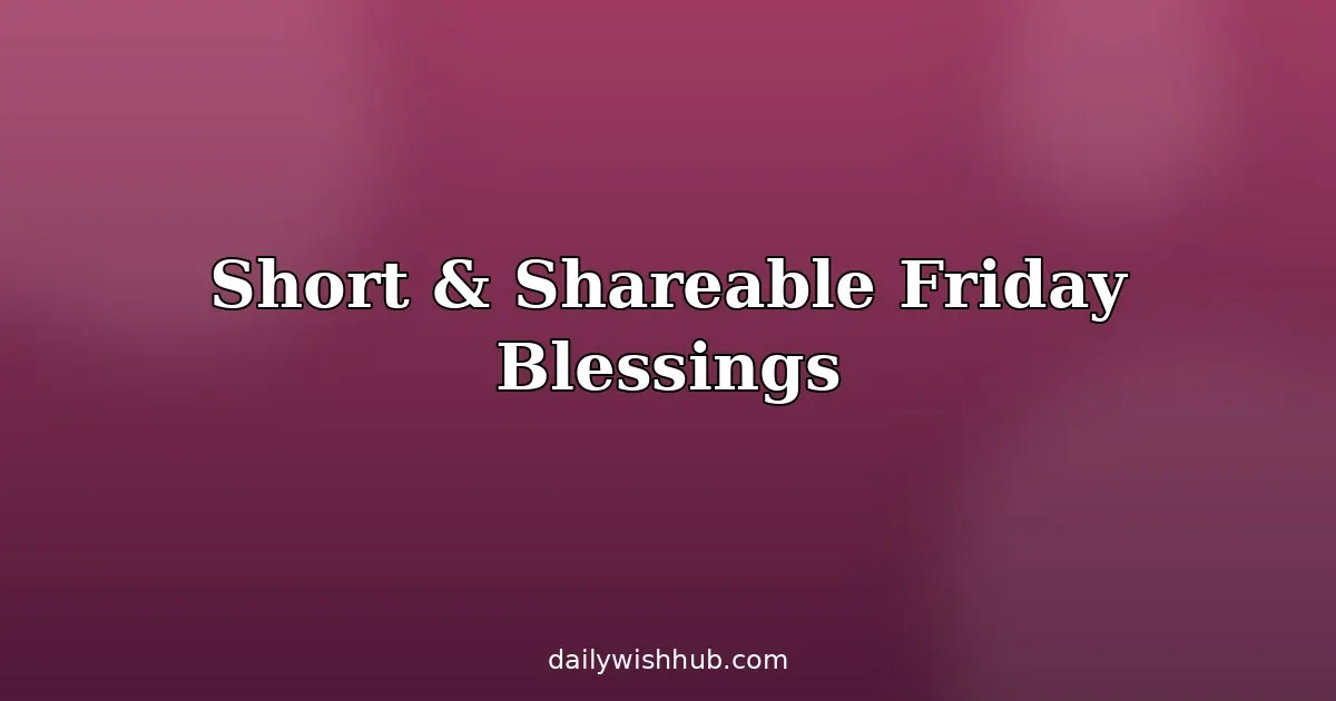 Friday Morning Blessings and Prayers