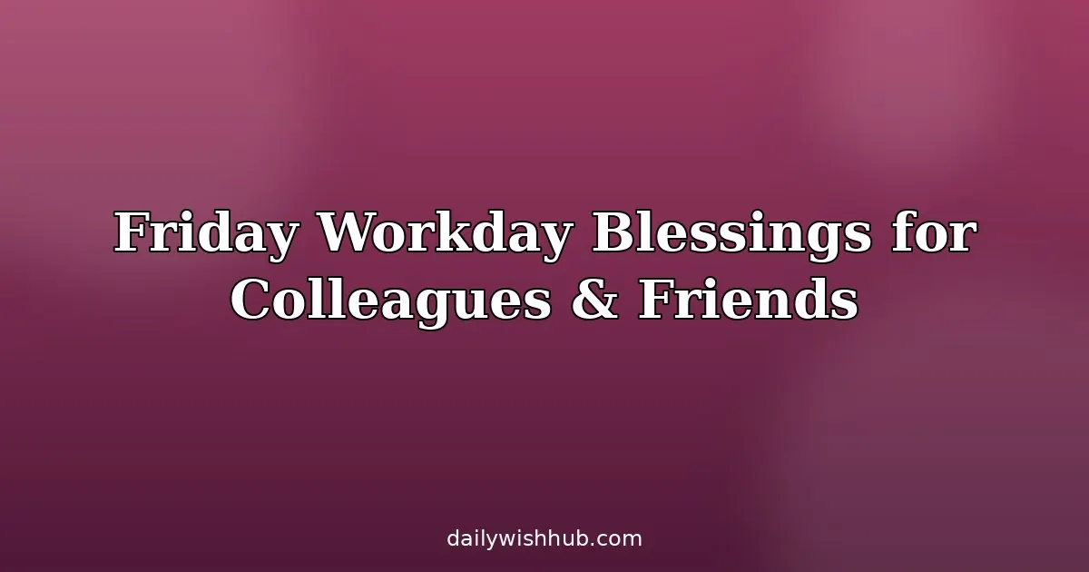 Inspirational Friday Morning Blessings