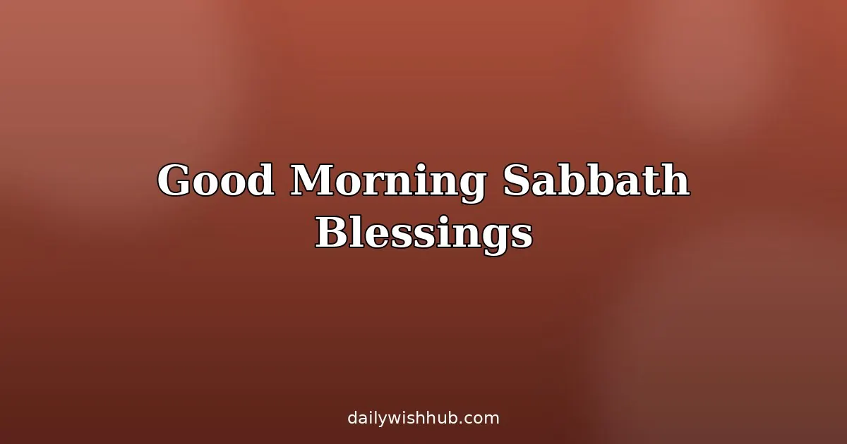 Happy Sabbath Blessings
