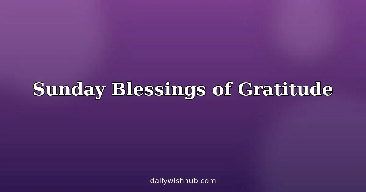 Inspirational Sunday Blessings