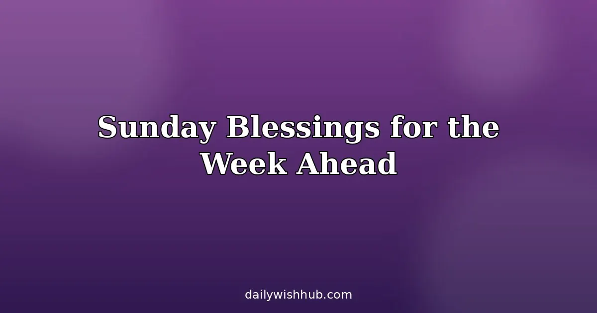 Sunday Blessings and Prayers